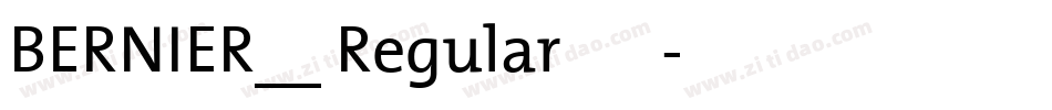 BERNIER__ Regular生成器字体转换